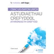 Fy Nodiadau Adolygu: CBAC Safon Uwch Astudiaethau Crefyddol – Athroniaeth Crefydd (My Revision Notes: WJEC and Eduqas A level Religious Studies Philosophy of Religion Welsh Edition)