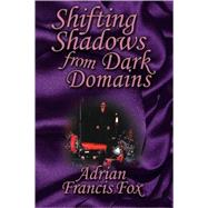 Shifting Shadows From Dark Domains