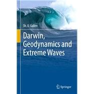 Darwin, Geodynamics and Extreme Waves