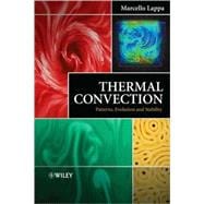 Thermal Convection Patterns, Evolution and Stability book cover, ISBN 9780470699942