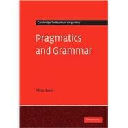 Pragmatics and Grammar