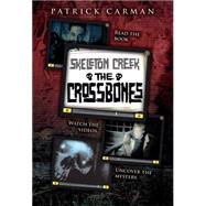 The Skeleton Creek #3: Crossbones