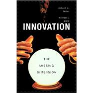 Innovation--the Missing Dimension