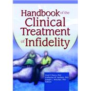 Handbook of the Clinical Treatment of Infidelity