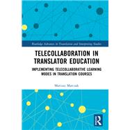 Telecollaboration in Translator Education