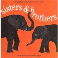 Sisters and Brothers : Sibling Relationships in the Animal World