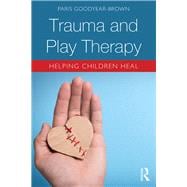 Trauma and Play Therapy