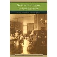 Notes on Nursing (Barnes & Noble Library of Essential Reading) What It Is, and What It Is Not