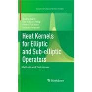 Heat Kernels for Elliptic and Sub-elliptic Operators