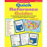 Quick Reference Guides 10 Indispensable, Reproducible Guides for Students to Use for Reference, Research, and Review