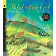 Think of an Eel : Read, Listen and Wonder