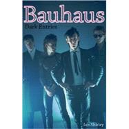 Bauhaus : Dark Entries
