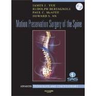 Motion Preservation Surgery of the Spine (Book with DVD-ROM and Web Access)