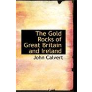 The Gold Rocks of Great Britain and Ireland