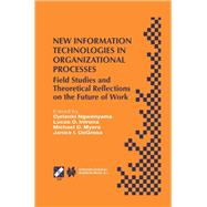 New Information Technologies in Organizational Processes: Field Studies and Theoretical Reflections on the Future of Work