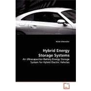 Hybrid Energy Storage Systems: An Ultracapacitor-battery Energy Storage System for Hybrid Electric Vehicles
