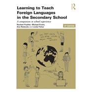 Learning to Teach Foreign Languages in the Secondary School: A Companion to School Experience