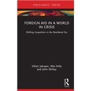 Foreign Aid in a World in Crisis