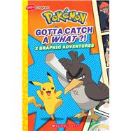 Gotta Catch a What!? (Pokémon: Graphic Collection #3)