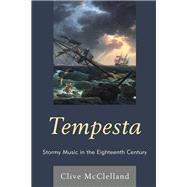 Tempesta Stormy Music in the Eighteenth Century
