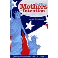 PunditMom's Mothers of Intention