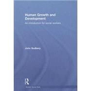 Human Growth and Development: An Introduction for Social Workers