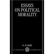 Essays on Political Morality