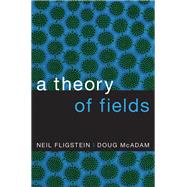 A Theory of Fields