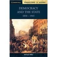 Democracy and the State: 1830â€“1945