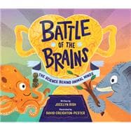 Battle of the Brains The Science Behind Animal Minds