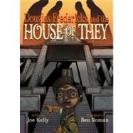 Douglas Fredericks and the House of They,9781582409948