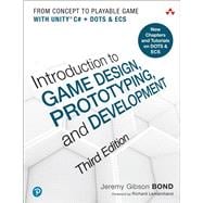 Introduction to Game Design, Prototyping, and Development