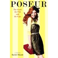 Poseur #2 : The Good, the Fab and the Ugly