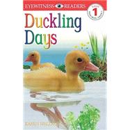 DK Readers L1: Duckling Days