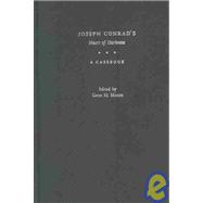 Joseph Conrad's Heart of Darkness A Casebook