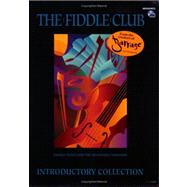 Fiddle Club Introductory Collection: Fiddle Tunes for the Beginning Violinist