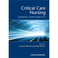 Critical Care Nursing Learning from Practice