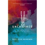 Unchained If Jesus Has Set Us Free, Why Don't We Feel Free?