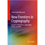 New Frontiers in Cryptography