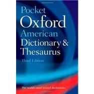 Pocket Oxford American Dictionary & Thesaurus,9780199729951