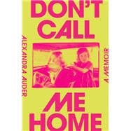 Don't Call Me Home