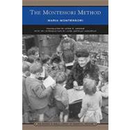 The Montessori Method (Barnes & Noble Library of Essential Reading)