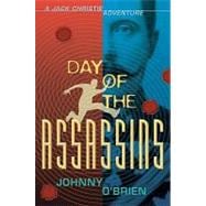 Day of the Assassins A Jack Christie Adventure