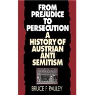 From Prejudice to Persecution