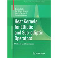 Heat Kernels for Elliptic and Sub-elliptic Operators