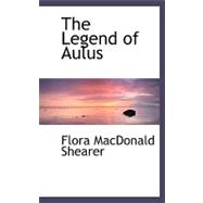 The Legend of Aulus