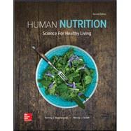 Human Nutrition: Science for Healthy Living [Rental Edition]