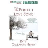 The Perfect Love Song: A Holiday Story, Library Edition
