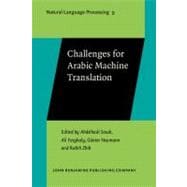 Challenges for Arabic Machine Translation