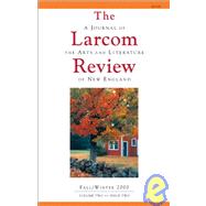 The Larcom Review: A Journal of the Arts and Literature of New England